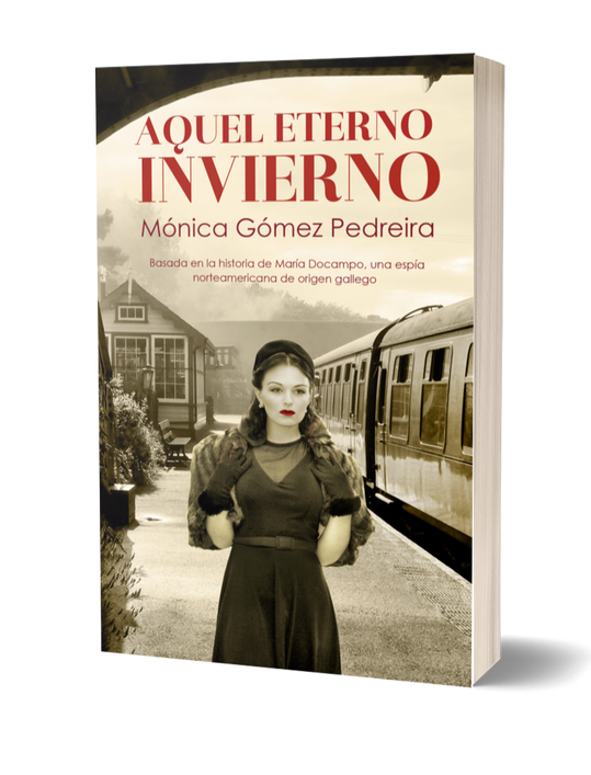 AQUEL ETERNO INVIERNO (2023) Ficción histórica, thriller político y de espionaje, basado en la vida real de una espía de la CIA. Mi acercamiento más directo al suspense. Una novela catalogada en Amazon como éxito de ventas. Disponible también en audiolibro.